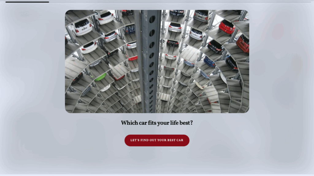 A parking lot filled with many levels of new cars, all different colors and different models. Underneath is the title "Which car suits your life best?" and a button that reads "Let's find out your best car".